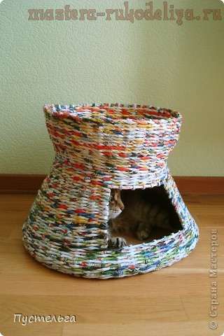 Плетеный домик из газетных трубочек для кошки своими руками